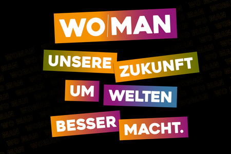 Werbemotiv WOMAN unsere Zukunft um welten besser macht