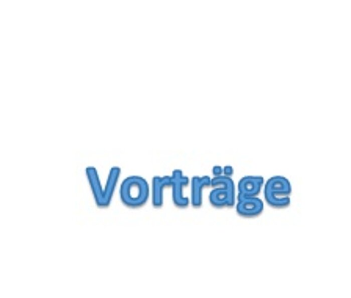 Schriftbild: "Vorträge" (Vorträge aus der Praxis / für die Praxis)