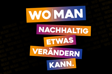Werbemotiv WOMAN nachhaltig etwas verändern kann