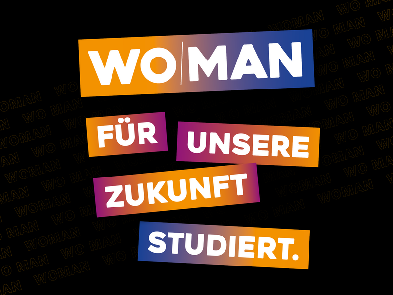 Werbemotiv WOMAN für unsere Zukunft studiert